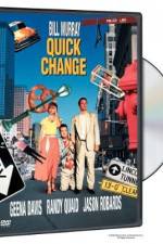 Watch Quick Change Megavideo