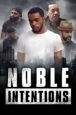 Watch Noble Intentions Megavideo