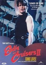 Watch Eddie and the Cruisers II: Eddie Lives! Megavideo