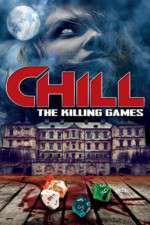 Watch Chill: The Killing Games Megavideo