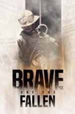 Watch Brave are the Fallen Megavideo