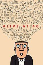 Watch Alive at 40 Megavideo