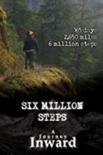 Watch Six Million Steps: A Journey Inward Megavideo