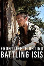 Watch Frontline Fighting Battling ISIS Megavideo