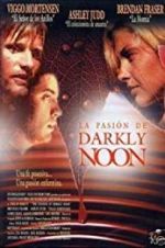 Watch The Passion of Darkly Noon Megavideo