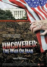 Watch Uncovered: The Whole Truth About the Iraq War Megavideo