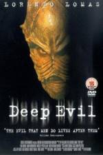 Watch Deep Evil Megavideo