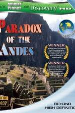 Watch Paradox of the Andes Megavideo