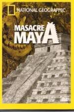 Watch National Geographic Royal Maya Massacre Megavideo