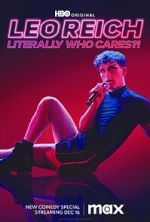 Watch Leo Reich: Literally Who Cares?! Megavideo