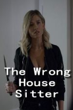 Watch The Wrong House Sitter Megavideo