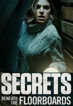 Watch Secrets Beneath the Floorboards Megavideo