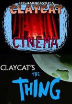 Watch Claycat's the Thing (Short 2012) Megavideo