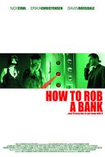 Watch How to Rob a Bank (and 10 Tips to Actually Get Away with It) Megavideo