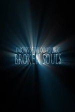 Watch Broken Souls Megavideo