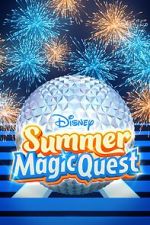 Watch Disney Summer Magic Quest (TV Special 2022) Megavideo