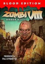 Watch Zombi VIII: Urban Decay Megavideo