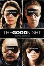 Watch The Good Night Megavideo