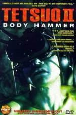 Watch Tetsuo II: Body Hammer Megavideo