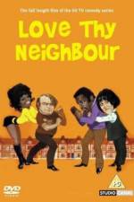 Watch Love Thy Neighbour Megavideo