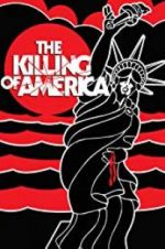 Watch The Killing of America Megavideo