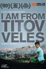 Watch I Am from Titov Veles Megavideo