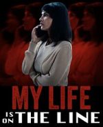 Watch My Life Is on the Line Megavideo