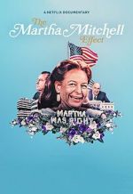 Watch The Martha Mitchell Effect (Short 2022) Megavideo