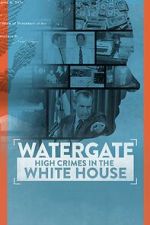 Watch Watergate: High Crimes in the White House Megavideo