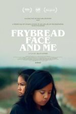 Watch Frybread Face and Me Megavideo