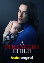 Watch A Stranger's Child Megavideo