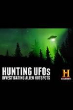 Watch Hunting UFOs: Investigating Alien Hotspots Megavideo