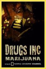 Watch National Geographic: Drugs Inc - Marijuana Megavideo