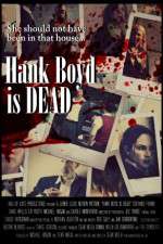 Watch Hank Boyd Is Dead Megavideo