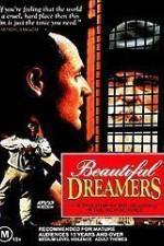 Watch Beautiful Dreamers Megavideo