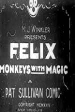 Watch Felix Monkeys with Magic Megavideo