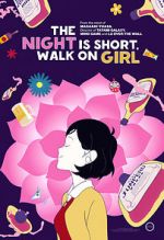 Watch The Night Is Short, Walk on Girl Megavideo