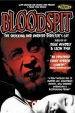 Watch Bloodspit Megavideo