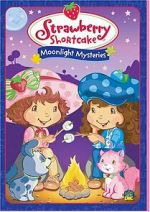 Watch Strawberry Shortcake: Moonlight Mysteries Megavideo