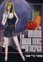 Watch The Revenge of the Teenage Vixens from Outer Space Megavideo