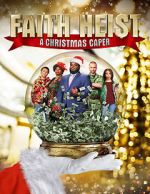 Watch Faith Heist: A Christmas Caper Megavideo