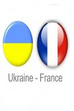 Watch Ukraine vs France Megavideo