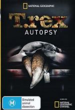 Watch T. Rex Autopsy Megavideo