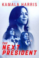 Watch Kamala Harris: The Next President Megavideo