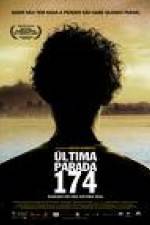 Watch ltima Parada 174 Megavideo