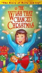 Watch The Wish That Changed Christmas (TV Short 1991) Megavideo