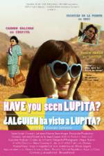 Watch Have You Seen Lupita? Megavideo