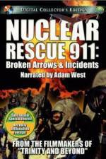 Watch Nuclear Rescue 911 Broken Arrows & Incidents Megavideo