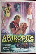 Watch Afrodite, dea dell'amore Megavideo