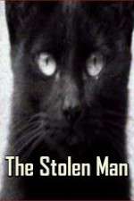 Watch The Stolen Man Megavideo